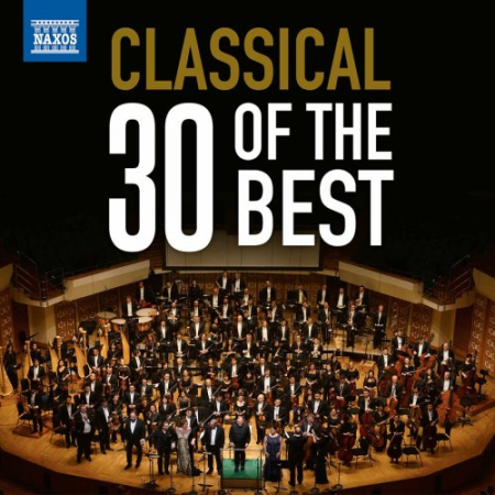 Various Artists - Classical Music: 30 of the Best (2020)