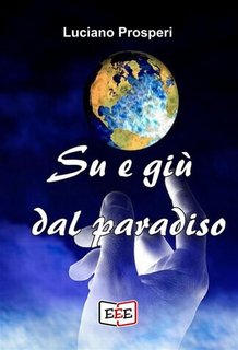 Luciano Prosperi - Su e giù dal paradiso (2023)
