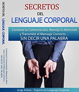 51 Pqo BC6 Xo L SX260 - Secretos del Lenguaje Corporal - Jorge Kahan