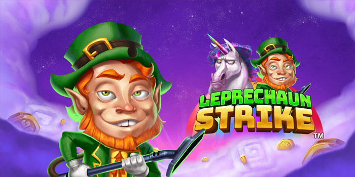 Strategi Jitu Mendapatkan Maxwin Besar Di Slot Leprechaun Strike