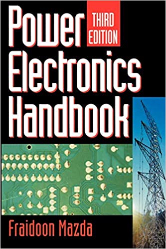Power Electronics Handbook, Third Edition (Engineering)