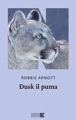 Robbie Arnott – Dusk il puma (2026)