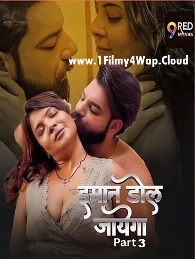 Imaan Dol Jayega (2025) S01E05T06 9RedMovies Hindi Web Series WEB-DL X264 AAC 1080p | 720p | 480p Download