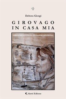 Debora Giorgi - Girovago in casa mia (2024)