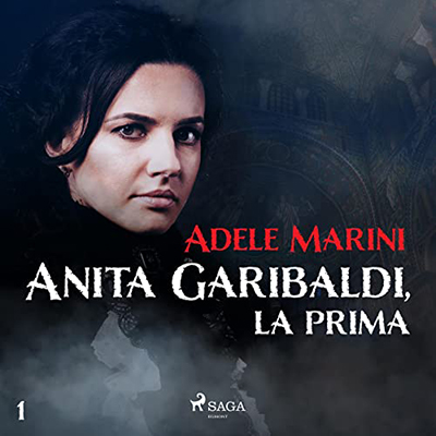 Adele Marini - Anita Garibaldi, la prima (2022) (mp3 - 128 kbps)