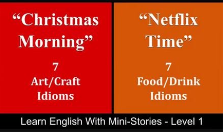 Learn English With Mini-Stories - Level 1 - "Christmas Story, " "Netflix Time"