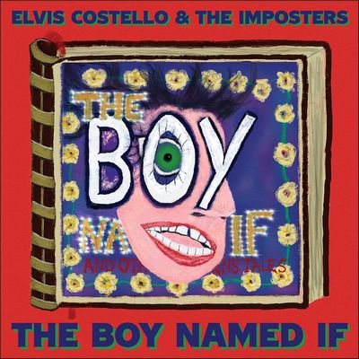 Elvis Costello - The Boy Named If (2022) [Official Digital Release] [Hi-Res]
