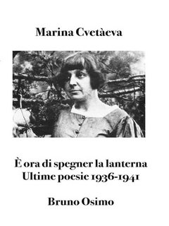 Marina Cvetàeva - È ora di spegner la lanterna (2024)