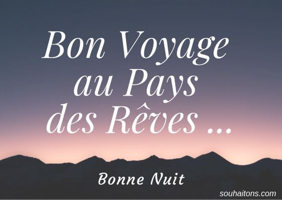 dimanche 18 août NUIT-PAYS-REVES