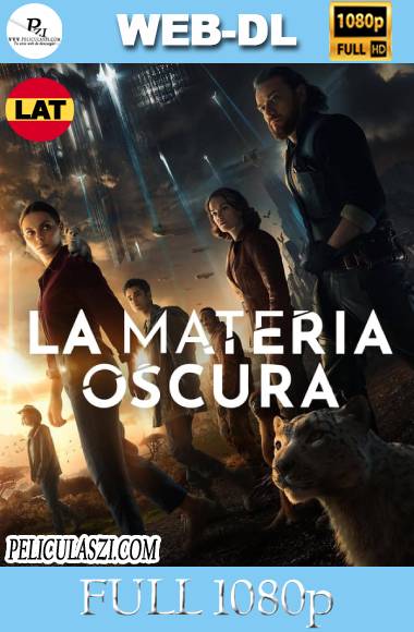 La Materia Oscura (2022) Full HD Temporada 3 WEB-DL 1080p Dual-Latino