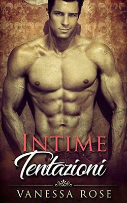 Vanessa Rose - Intime tentazioni (2019)