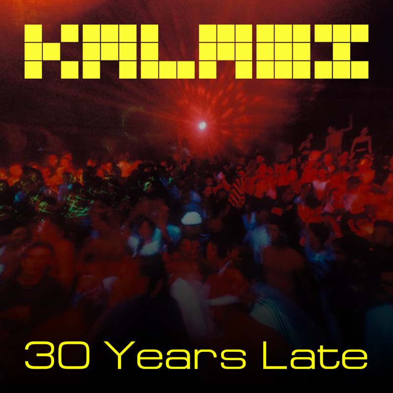Kalabi - 30 Years Late