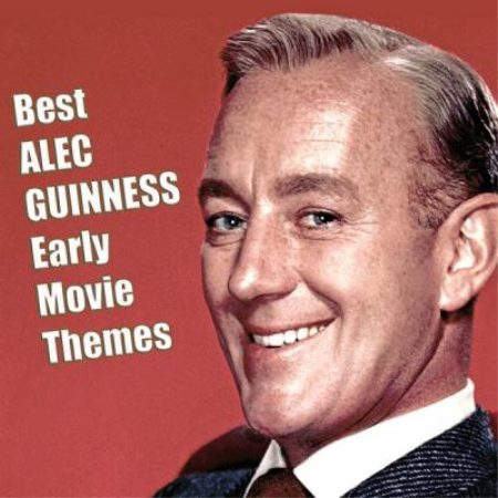 Various Artists   Best ALEC GUINNESS Early Movie Themes (2021)