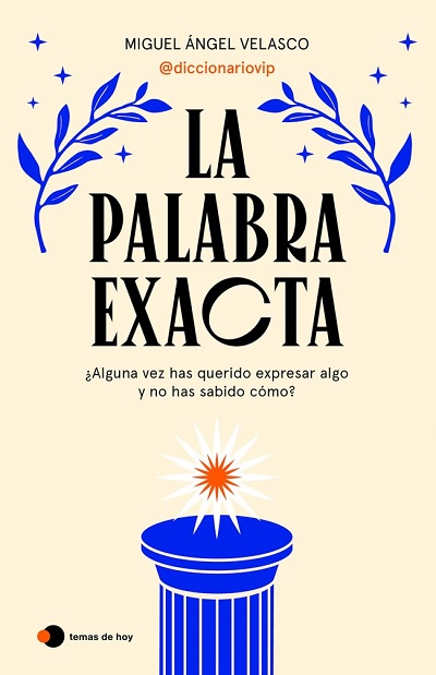 La palabra exacta - Miguel Ángel Velasco (Multiformato) [VS]