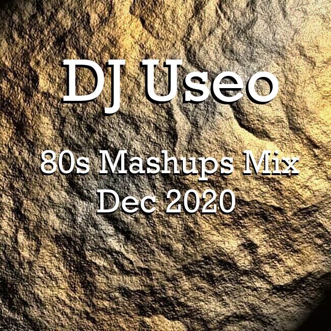 DJ-Useo-80s-Mashups-Mix-Dec-2020-front.jpg