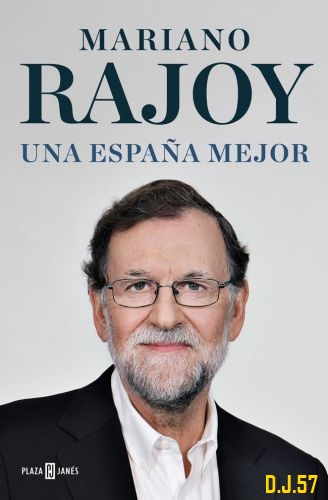 1 - Una España mejor - Mariano Rajoy