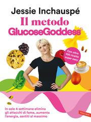 Jessie Inchauspe – Il metodo Glucose Goddess (2023)
