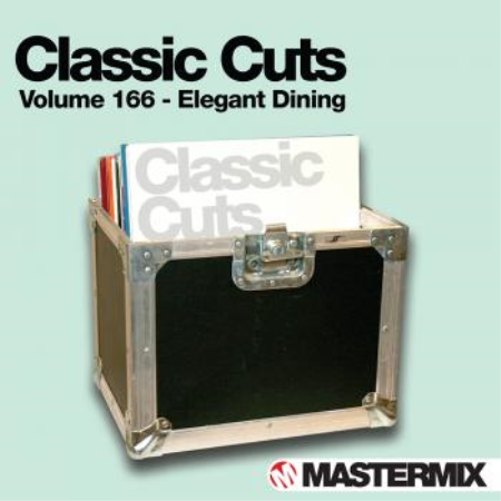 VA - Mastermix Classic Cuts Vol.166 Elegant Dining (2019) Mp3