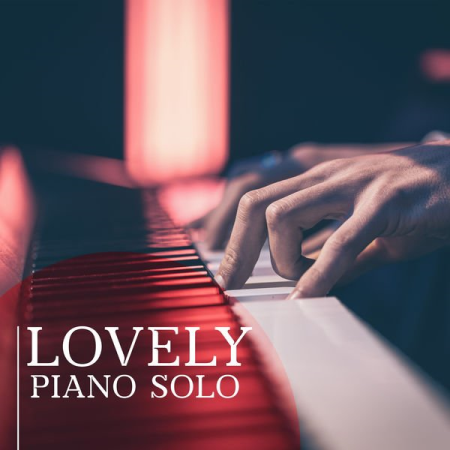 Love Piano Music Zone - Lovely Piano Solo Instrumental Collection of Piano Music (2022)
