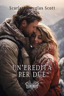 Scarlett Douglas Scott  - Un'eredità per due (2024)