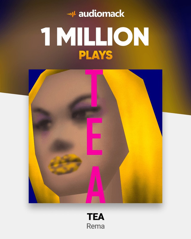 Rema TEA 1 Million Plays Audiomack