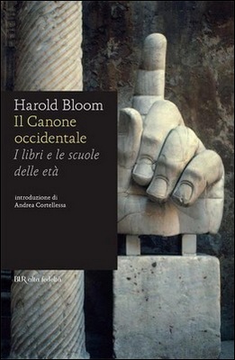 Harold Bloom - Il Canone occidentale. I libri e le scuole delle età (2013)