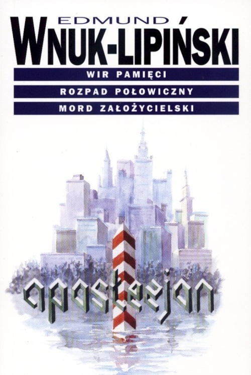 Edmund Wnuk Lipiński - Cykl: Apostezjon (Tom 1-3)