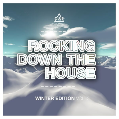 VA - Rocking Down the House Winter Edition Vol 3 (2022)