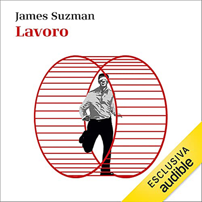 James Suzman - Lavoro (2021) (mp3 - 128 kbps)