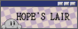 Hopes Lair