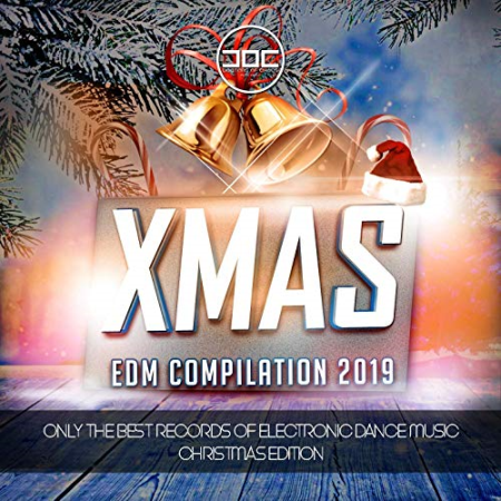 VA   XMAS EDM Compilation 2019 (Only the Best Records of Electronic Dance Music Christmas Edition) (2019)