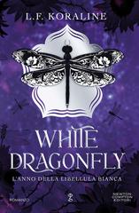 L.F. Koraline – White Dragonfly. L’anno della libellula bianca (2026)