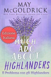Nikoo McGoldrick, Jan Coffey - Il Problema con gli Highlanders. Trilogia delle Reliquie Scozzesi. Libro primo (2024)