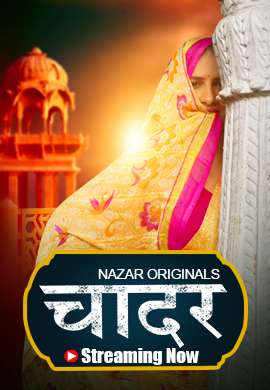 Chaadar (2024) S01E01T03 Nazar Hindi Web Series HDRip x264 AAC 1080p 720p Download