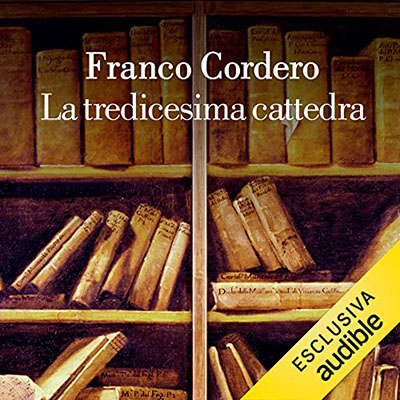Franco Cordero - La tredicesima cattedra (2021) (mp3 - 128 kbps)