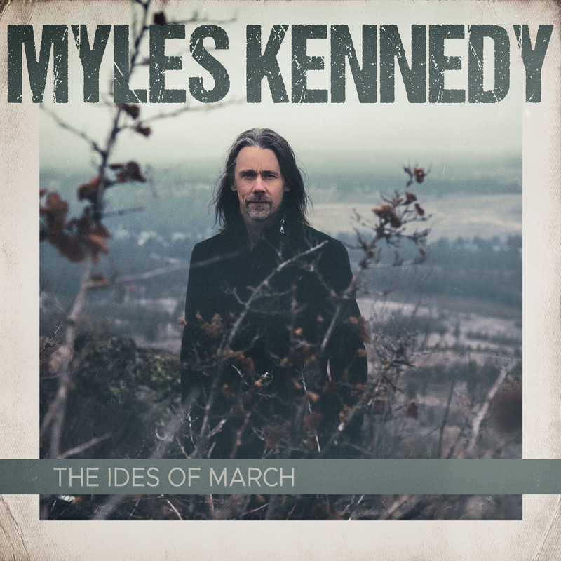 Myles Kennedy - The Ides of March (2021) [FLAC 24bit/44,1kHz]