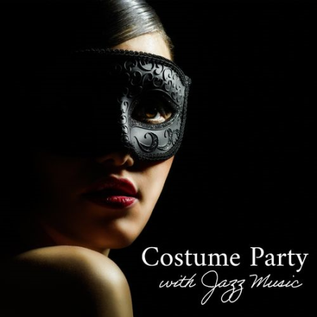 Cocktail Party Music Collection - Costume Party with Jazz Music (2021)