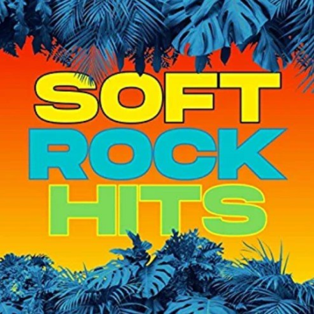 VA - Soft Rock Hits (2022)