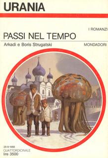 Boris Strugatski, Arkadi Strugatski - Passi nel tempo (1988)