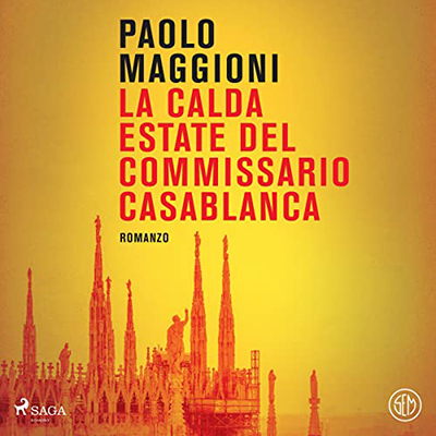 Paolo Maggioni - La calda estate del commissario Casablanca (2023) (mp3 - 128 kbps)
