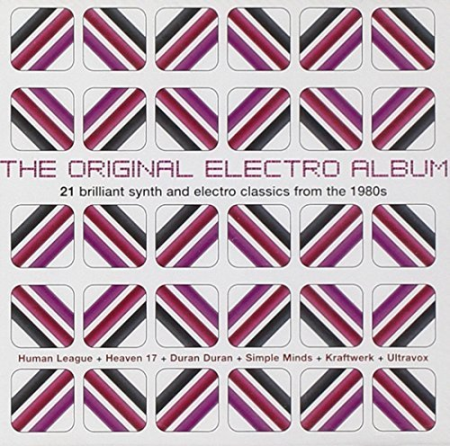 VA - The Original Electro Album - 21 Brilliant Synth And Electro Classics 80s (2002)