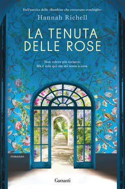 Hannah Richell – La tenuta delle rose (2020)