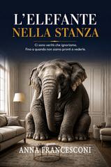 Anna Francesconi – L’elefante nella stanza (2026)