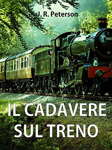 J. R. Peterson – Il cadavere sul treno (2020)