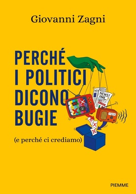 Giovanni Zagni - Perché i politici dicono bugie (e perché ci crediamo) (2026)