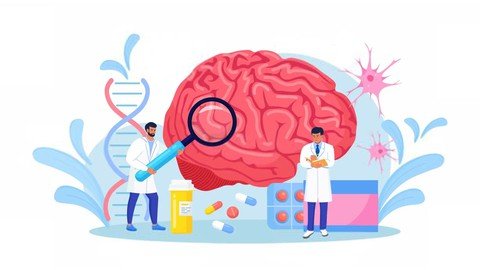 Neurology Course - Anatomy, Physiology, Diseases, And Drugs