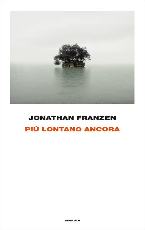 Jonathan Franzen – Piu lontano ancora (2012)
