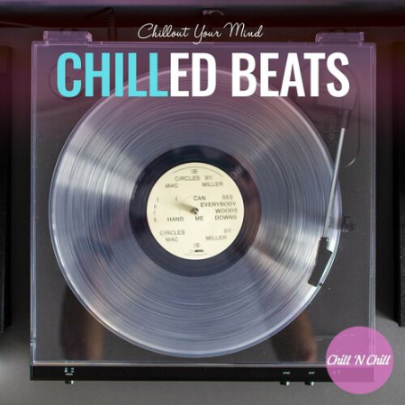 ee94a4e8 16c1 47aa a648 74fcdc446bbf - VA - Chilled Beats Chillout Your Mind (2022)
