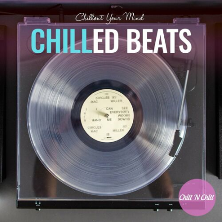 VA - Chilled Beats Chillout Your Mind (2022)