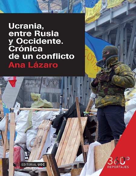 Ucrania, entre Rusia y Occidente - Ana Lázaro (Multiformato) [VS]